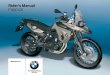 Rider's Manual F800GS - Dualsport Africadualsportafrica.com/BMWF800GS_2010_Riders_Manual_EN.pdf · Rider's Manual F800GS. ... permission from BMW Motorrad, After Sales. ... DWA Anti-theft