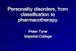 Personality disorders, from classification to · PDF filePersonality disorders, from classification to pharmacotherapy ... Histrionic – parks ... has proposed five specific personality