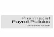 Pharmacist Payroll Policies - Hewitt · PDF file6 Overview of Pharmacist Payroll Policies Exempt Pharmacists are Salaried Exempt Pharmacists are those Pharmacists who are scheduled
