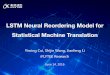 LSTM Neural Reordering Model for Statistical Machine ...ymcui.github.io/pdf/NAACL2016-slides.pdf · LSTM Neural Reordering Model for Statistical Machine Translation ... IEEE Transactions