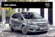 OPEL MERIVA - Opel Österreich · PDF filePLATZ NEHMEN UND WOHLFÜHLEN. Der Opel Meriva zeigt, wie man kompaktes Design und Komfort perfekt vereint. Der großzügige, lichtdurchflutete