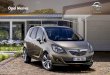 Opel Meriva - Opel · PDF fileSoyez le bienvenu ! Grâce à son ingénieux système FlexDoors®, l’Opel Meriva vous accueille à bras ouverts. Ses deux portes latérales s’ouvrent