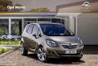 Opel Meriva - amplitude-auto.com fileSoyez le bienvenu ! Grâce à son ingénieux système FlexDoors ®, système ergonomique de l’Opel Meriva, le nouvel Opel Meriva vous accueille