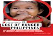 ACKNOWLEDGMENTS - Save the Children International of Hunger... · ACKNOWLEDGMENTS Save the Children ... been averted, the Philippines would have boosted its productivity by PhP160