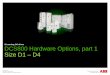 DCS800 Hardware Options, part 1 - ABB · PDF fileDCS800 Hardware Options, part 1 Size D1 – D4 E-Learning ... SDCS-IOB-3 boards with the SDCS-CON-4 board ... Welcome to the DCS800