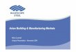 Asian Building & Manufacturing Markets · PDF fileAsian Building & Manufacturing Markets Mike Courtnall ... • Ongoing year on year Revenue and EBIT growth despite cyclical ... •Managing