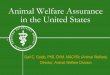 Animal Welfare Assurance in the United States · PDF fileAnimal Welfare Assurance in the United States Gail C. Golab, PhD, ... US Federal Animal Welfare ... Bias toward perspectives