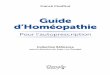 Guide d’Homéopathie - Editions  · PDF fileFranck Choffrut Guide d’Homéopathie Pour l’autoprescription Collection Référence sous la direction de Jean-Luc Darrigol