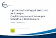 I principali sviluppi antitrust in Europa - GS1 Italy · PDF fileI principali sviluppi antitrust in Europa: ... gli accordi di acquisto congiunto attraverso le centrali; 3) ... Le