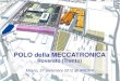 Meccatronica: localizzazione e settori · PDF fileLa Meccatronica è uno sviluppo dell’ingegneria che combina le classiche discipline della meccanica, idraulica, pneumatica, elettrica/elettronica