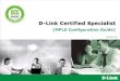 [MPLS Configuration Guide] - D-Link Academyacademy.dlink.com/temp/exam_Issue/230/MPLS Configuration Guide… · MPLS Configuration Guide Multiprotocol Label Switching (MPLS) MPLS