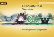 ANSYS AIM 16.0 Overview - Engineering · PDF file3 © 2015 ANSYS, Inc. September 27, 2015 ANSYS, Inc. proprietary information. May not be reused without permission. ANSYS AIM Simulation