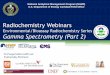 Radiochemistry Webinars - ICLN 2.pdf · Radiochemistry Webinars ... Random and Coincidence Summing ... in gamma ray spectrometry 28 Example #6: X-ray/Energy Confusion . 29 Example