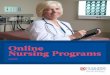Online Nursing Programs · PDF file• Forensic Nursing: ... • Hold a current, ... Practice of Nursing Education 3 Emerging Trends and Innovations in the