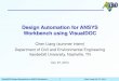 Design Automation for ANSYS Workbench using · PDF fileVisualDOC Design Optimization for ANSYS Workbench Chen Liang, Oct. 27, 2014 Design Automation for ANSYS Workbench using VisualDOC
