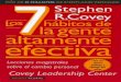 Los 7 Hábitos - · PDF fileLos 7 hábitos de la gente altamente efectiva Stephen R. Covey 2 Tí tulo original: The mam luéils ofhighly rffrclive peo/ile. llrsUiring Ule chamela rihics