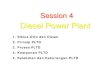 Diesel Power Plant -   · PDF fileDiesel motor Turbocharger ... Pada bagian akhir bahan bakar disemprotkan dan meledak. ... – Harus disediakan sistem pelumasan agar