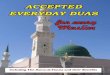 for every Muslim - Salawaat Durood / Salawat Durud · PDF fileAccepted Everyday Duas for Every Muslim A Collection of: ... Solve Your Problems Through the ... one’s spiritual and
