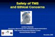 Risks and Contraindications of TMS class slides/011.pdf · contraindication for subjects susceptible to headaches ... TMS Adult Safety Screen