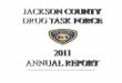 THE JACKSON COUNTY DRUG TASK FORCE - JCDTF Reports/2011 Annual Report.pdf · 5 2011 DRUG COMPLAINT REPORT During 2011, there were 153 drug complaints received by the Jackson County