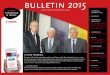 bulletin 2015 - Canon Foundation · PDF filefrom left to right: Paul Kers, Andreas van Agt and Willem van Gulik. ... bulletin 2015 common. If you were invited for two o’clock, you