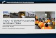 tXdot’S Safety Culture: Mission Zero - WASHTO - TxDOT_Safety... · TxDOT’S SAFETY CULTURE: MISSION ZERO Jerral W. Wyer Director, Occupational Safety Division