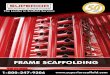 FRAME SCAFFOLDING - Superior Scaffold Services | The ... · PDF fileSuperior Scaffold Services 1 Superior Scaffold is designed and manufactured to meet the rigorous standards contractors