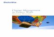 Change Management in Project Work. Survey Results · PDF fileChange Management in Project Work Survey Results 1 1. Introduction We are pleased to present the results of the first survey