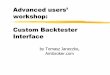 Advanced users’ workshop: Custom Backtester  · PDF fileAdvanced users’ workshop: Custom Backtester Interface by Tomasz Janeczko, Amibroker.com