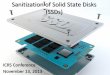 Sanitization of Solid State Disks (SSDs) - Cascade Asset ... of Solid State Disk… · Sanitization challenges • SSD manufacturers implement firmware ... marketing SSD sanitization