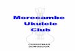 Christmas Songbook 1 - Morecambe Ukulele Club · PDF file3 Away In A Manger Intro C / C F Away in a manger, no crib for a bed, G7 C Dm