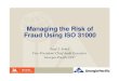 Speaker #1 - Managing Fraud Risk Using ISO 31000 · PDF fileFraud Using ISO 31000 ... –ISO 31010: Risk Management –Risk ... Managing_Fraud_Risk_Using_ISO_31000.pptx Author: exp00490