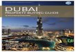 DUBAI MASTER:Layout 1 - Select Property · PDF fileFeaturing An introduction to Dubai Popular destinations Dubai travel tips Buying your home in Dubai THE FIRST CHOICE IN WORLDWIDE