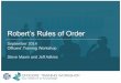Robert’s Rules of Order - ASTM · PDF fileWhy Have Rules? • 7.4 Meeting Rules (Society Bylaws) –The current edition of Robert’s Rules of Order shall govern the Committee and