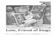Lute, Friend of Kings - Jeunesses Musicales Canadadata.jmcanada.ca/.../05/17/161157_jmc_study-guide_lute_en_hr_final.pdf · over everything: he has his lute, his sheet music… OH