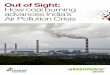 Out of Sight : How coal burning advances India’s Air ... of... · Out of Sight : How coal burning advances India’s ... This report exposes the ... x emission growth in India