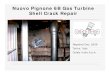 Nuovo Pignone 6B Gas   - LOCK-N-STITCH · PDF fileNuovo Pignone 6B Gas Turbine Shell Crack Repair Repaired Dec. 2009 Torino, Italy Cofely Italia S.p.A