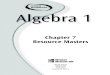 Chapter 7 Resource Masters - Math Problem Solvingjaeproblemsolving.weebly.com/uploads/5/1/9/6/51966985/algebra_1... · ©Glencoe/McGraw-Hill iv Glencoe Algebra 1 Teacher’s Guide