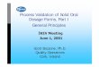Process Validation of Solid Oral Dosage Forms, Part I ... · PDF fileProcess Validation of Solid Oral Dosage Forms, Part I ... tested, and report approved before ... Relevant SOPs