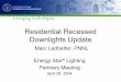 Residential Recessed Downlights - ENERGY STAR · PDF fileResidential Recessed Downlights Update Marc Ledbetter, PNNL Energy Star ... • 26-watt CFL (yellow) • Ballast mounted on