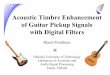 Acoustic Timbre Enhancement of Guitar Pickup Signals …research.spa.aalto.fi/publications/theses/penttinen_mst/penttinen... · Acoustic Timbre Enhancement of Guitar Pickup Signals