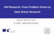 OM Research: From Problem Driven to Data Driven …olinwustl.campusgroups.com/uploaD/olinwustl/2014/... · OM Research: From Problem Driven to Data Driven Research David Simchi-Levi