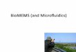 BioMEMS (and Microfluidics) - University of Crete · PDF fileRF MEMS is more and more finding its applications in RF/microwave applications in modern communications, including wireless