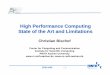 High Performance Computing State of the Art and · PDF fileHigh Performance Computing State of the Art and Limitations ... 1976 Cyber 205 1982 ... 1990 SNI S-600/20 1992 SNI VPP300/8