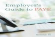Employerâ€™s Guide to PAYE - Kirk and Associates ...?s Guide to PAYE 5 Chapter 10 Employerâ€™s Duties Before Income Tax Year ... 10.1 Issue of PAYE documents to employers