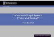 Inquisitorial Legal Systems: France and · PDF fileInquisitorial Legal Systems: France and Germany Peter Handford FACULTY OF LAW . The University of Western Australia . ... by Goths
