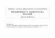 residency survival guide - SOGC - The Society of ... · PDF fileSOGC Junior Members Committee RESIDENCY SURVIVAL GUIDE 2013 Edition Authors: SOGC Resident Well-being Subcommittee 2012/2013