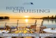 RIVER CRUISING - · PDF file6 Map: the World of River Cruising 8 Viking River Cruises 10 Scenic Luxury Cruises & Tours 10 Avalon Waterways 10 Tauck French America Line 11 American