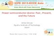 Power semiconductor device: Past , Present, and the …power.kyutech.ac.jp/pdf/ICPE2015ECCE_Asia_Korea_omura_Final.pdf · Power semiconductor device: Past , Present, ... • Past