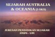 SEJARAH AUSTRALIA & OCEANIA (3 SKS) - file.upi.edufile.upi.edu/Direktori/FPIPS/JUR._PEND._SEJARAH/195609021987032... · •faktor jarak geocentrisme heliocentrisme ... seri pelayaran